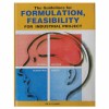 The Guidelines for Formulation Feasibiltiy for Industrial Project